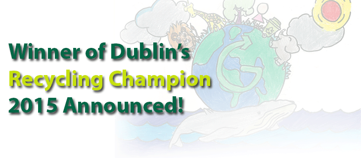 Dublin’s Recycling Champion 2015 Announced