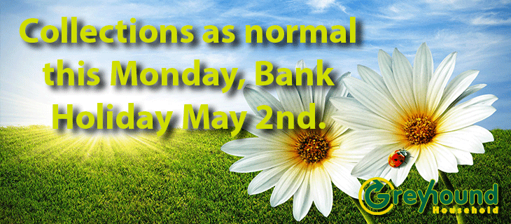 May Bank Holiday Collection Notice
